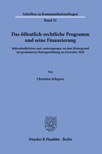 Das öffentlich-rechtliche Programm und seine Finanzierung