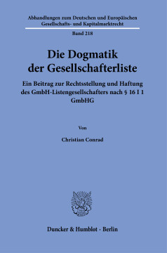 Die Dogmatik der Gesellschafterliste Die Dogmatik der Gesellschafterliste