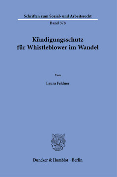 Kündigungsschutz für Whistleblower im Wandel Kündigungsschutz für Whistleblower im Wandel