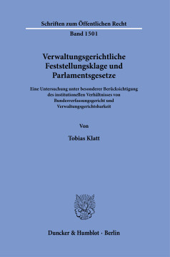 Verwaltungsgerichtliche Feststellungsklage und Parlamentsgesetze Verwaltungsgerichtliche Feststellungsklage und Parlamentsgesetze