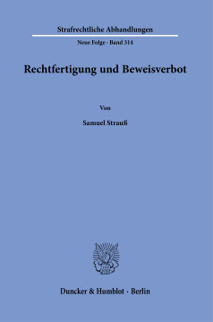 Rechtfertigung und Beweisverbot Rechtfertigung und Beweisverbot