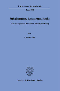 Subalternität, Rassismus, Recht