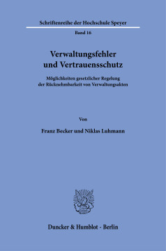 Verwaltungsfehler und Vertrauensschutz Verwaltungsfehler und Vertrauensschutz
