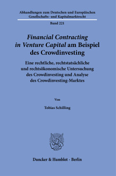 ›Financial Contracting in Venture Capital‹ am Beispiel des Crowdinvesting ›Financial Contracting in Venture Capital‹ am Beispiel des Crowdinvesting