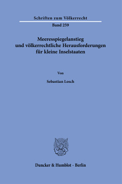 Meeresspiegelanstieg und völkerrechtliche Herausforderungen für kleine Inselstaaten Meeresspiegelanstieg und völkerrechtliche Herausforderungen für kleine Inselstaaten