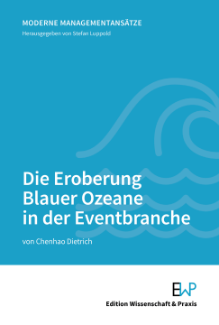 Die Eroberung Blauer Ozeane in der Eventbranche Die Eroberung Blauer Ozeane in der Eventbranche