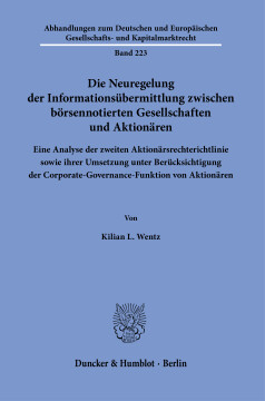 Die Neuregelung der Informationsübermittlung zwischen börsennotierten Gesellschaften und Aktionären Die Neuregelung der Informationsübermittlung zwischen börsennotierten Gesellschaften und Aktionären