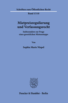 Mietpreisregulierung und Verfassungsrecht Mietpreisregulierung und Verfassungsrecht
