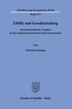 EMRK und Gewaltenteilung EMRK und Gewaltenteilung