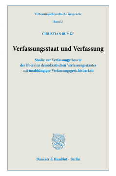 Verfassungsstaat und Verfassung Verfassungsstaat und Verfassung