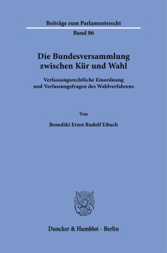 Die Bundesversammlung zwischen Kür und Wahl Die Bundesversammlung zwischen Kür und Wahl