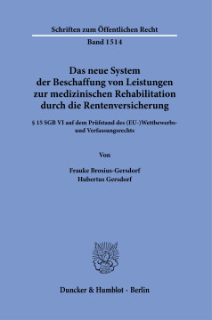 Das neue System der Beschaffung von Leistungen zur medizinischen Rehabilitation durch die Rentenversicherung Das neue System der Beschaffung von Leistungen zur medizinischen Rehabilitation durch die Rentenversicherung