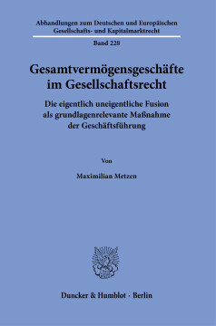 Gesamtvermögensgeschäfte im Gesellschaftsrecht Gesamtvermögensgeschäfte im Gesellschaftsrecht