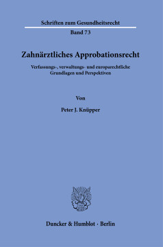 Zahnärztliches Approbationsrecht Zahnärztliches Approbationsrecht