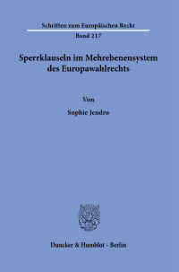 Sperrklauseln im Mehrebenensystem des Europawahlrechts