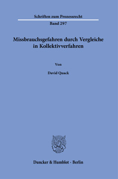 Missbrauchsgefahren durch Vergleiche in Kollektivverfahren Missbrauchsgefahren durch Vergleiche in Kollektivverfahren