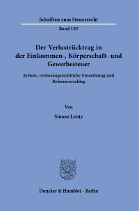 Der Verlustrücktrag in der Einkommen-, Körperschaft- und Gewerbesteuer