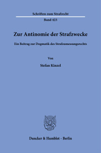 Zur Antinomie der Strafzwecke