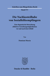 Die Nachlassteilhabe von Sozialhilfeempfängern