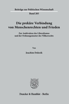 Die prekäre Verbindung von Menschenrechten und Frieden Die prekäre Verbindung von Menschenrechten und Frieden