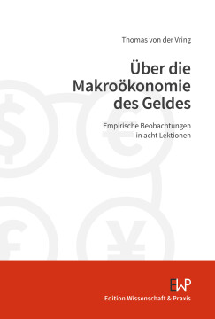 Über die Makroökonomie des Geldes Über die Makroökonomie des Geldes
