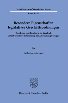 Besondere Eigenschaften legislativer Geschäftsordnungen Besondere Eigenschaften legislativer Geschäftsordnungen
