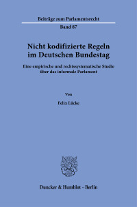 Nicht kodifizierte Regeln im Deutschen Bundestag