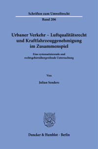 Urbaner Verkehr – Luftqualitätsrecht und Kraftfahrzeuggenehmigung im Zusammenspiel
