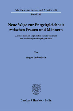 Neue Wege zur Entgeltgleichheit zwischen Frauen und Männern Neue Wege zur Entgeltgleichheit zwischen Frauen und Männern