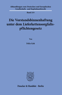 Die Vorstandsbinnenhaftung unter dem Lieferkettensorgfaltspflichtengesetz