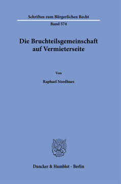 Die Bruchteilsgemeinschaft auf Vermieterseite Die Bruchteilsgemeinschaft auf Vermieterseite