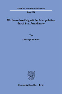 Wettbewerbswidrigkeit der Manipulation durch Plattformdienste