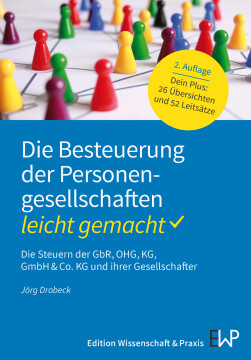 Die Besteuerung der Personengesellschaften – leicht gemacht Die Besteuerung der Personengesellschaften – leicht gemacht