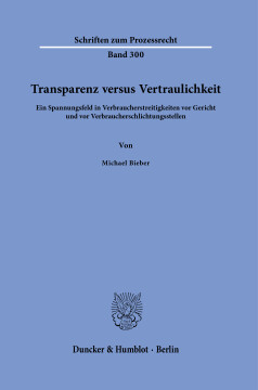 Transparenz versus Vertraulichkeit Transparenz versus Vertraulichkeit