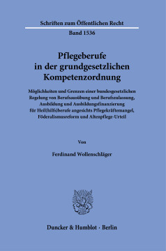 Pflegeberufe in der grundgesetzlichen Kompetenzordnung Pflegeberufe in der grundgesetzlichen Kompetenzordnung