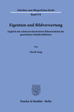 Eigentum und Bildverwertung Eigentum und Bildverwertung