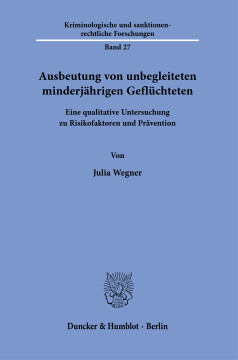 Ausbeutung von unbegleiteten minderjährigen Geflüchteten Ausbeutung von unbegleiteten minderjährigen Geflüchteten