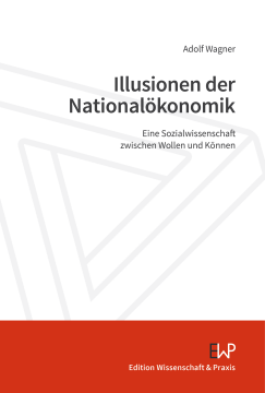 Illusionen der Nationalökonomik Illusionen der Nationalökonomik