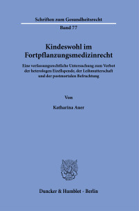 Kindeswohl im Fortpflanzungsmedizinrecht