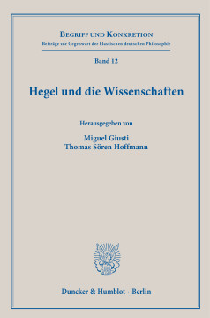 Hegel und die Wissenschaften Hegel und die Wissenschaften