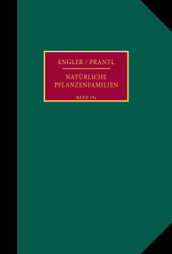 Die natürlichen Pflanzenfamilien nebst ihren Gattungen und wichtigeren Arten, insbesondere den Nutzpflanzen Die natürlichen Pflanzenfamilien nebst ihren Gattungen und wichtigeren Arten, insbesondere den Nutzpflanzen