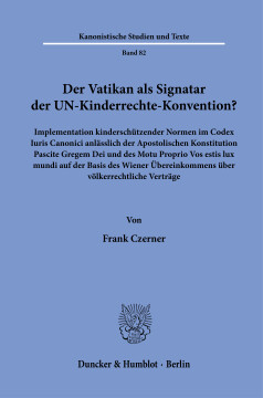 Der Vatikan als Signatar der UN-Kinderrechte-Konvention? Der Vatikan als Signatar der UN-Kinderrechte-Konvention?