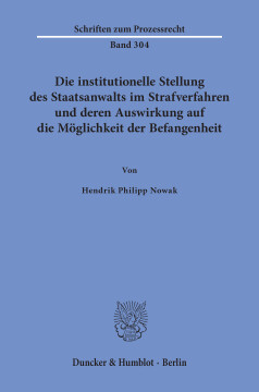 Die institutionelle Stellung des Staatsanwalts im Strafverfahren und deren Auswirkung auf die Möglichkeit der Befangenheit Die institutionelle Stellung des Staatsanwalts im Strafverfahren und deren Auswirkung auf die Möglichkeit der Befangenheit