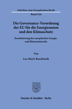 Die Governance-Verordnung der EU für die Energieunion und den Klimaschutz Die Governance-Verordnung der EU für die Energieunion und den Klimaschutz