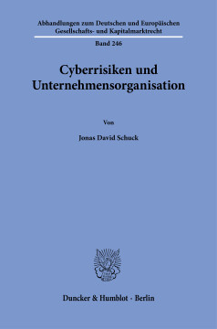 Cyberrisiken und Unternehmensorganisation Cyberrisiken und Unternehmensorganisation