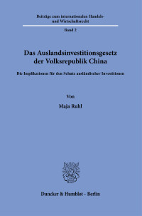 Das Auslandsinvestitionsgesetz der Volksrepublik China