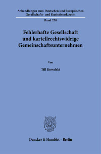Fehlerhafte Gesellschaft und kartellrechtswidrige Gemeinschaftsunternehmen