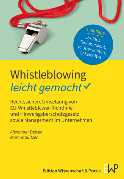 Whistleblowing – leicht gemacht Whistleblowing – leicht gemacht