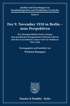 Der 9. November 1918 in Berlin – neue Perspektiven Der 9. November 1918 in Berlin – neue Perspektiven