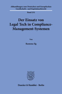 Der Einsatz von Legal Tech in Compliance-Management-Systemen